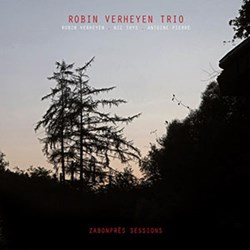 Robin Verheyen Trio - Zabonprés Sessions