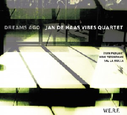 Jan De Haas Vibes Quartet - Dreams Ago (Claude Loxhay)