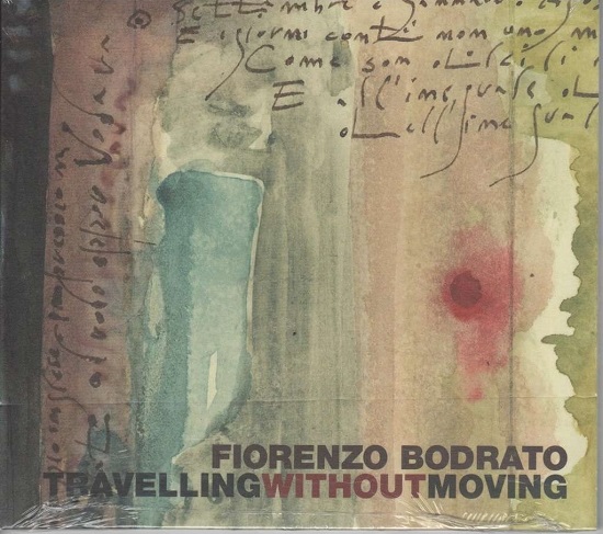 Fiorenzo Bodrato - Travelling without moving