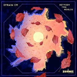 Efraim SW Quartet - Between Two Worlds