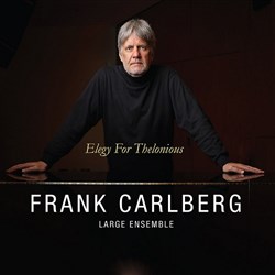 Frank Carlberg – Elegy For Thelonious