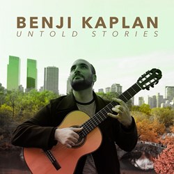 Benji Kaplan – Untold Stories