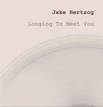 Jake Hertzog – Longing To Meet You