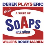 Derek Plays Eric – A Suite Of Soaps