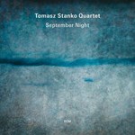 Tomasz Stanko Quartet – September Night