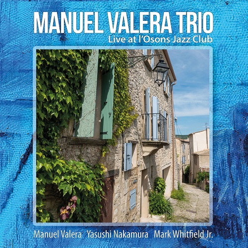 Manuel Valera - Live at l’Osons Jazz Club