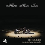 Enrico Pieranunzi/Marc Johnson/Joey Baron - “Hindsight” Live At La Seine Musicale