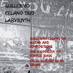 Guillermo Celano Trio – Labyrinth