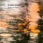 Avishai Cohen – Ashes To Gold