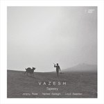 Vazesh – Tapestry