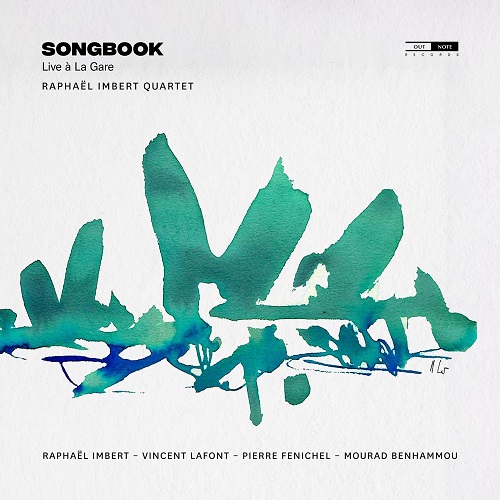 Raphaël Imbert Quartet – Songbook