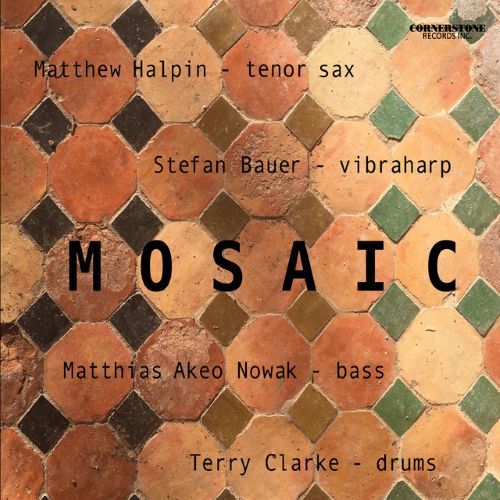 Stefan Bauer / Terry Clarke / Matthew Halpin / Matthias Akeo Nowak – MOSAIC