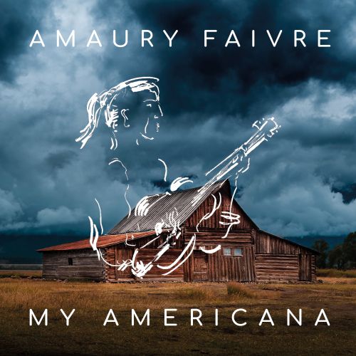 Amaury Faivre - My Americana