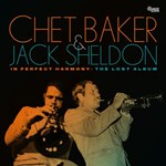 Chet Baker: In Perfect Harmony: The Lost Album