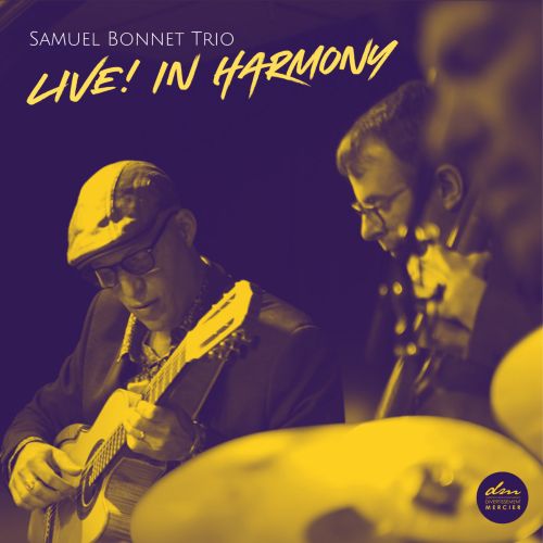 Samuel Bonnet Trio – Live! In Harmony