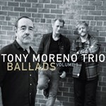 Tony Moreno Trio -  Ballads vol. 1