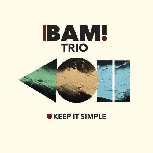 BAM ! Trio - Keep it Simple