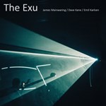 James Mainwaring/Dave Kane/Emil Karlsen – The Exu