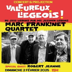 Les Valeureux Liègeois, Auditorium de la Boverie Liège, 02.02.2025