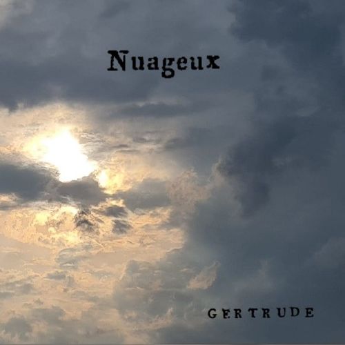 Gertrude – Nuageux