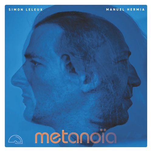 Manuel Hermia/Simon Leleux – Metanioa