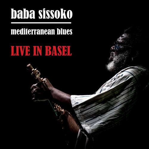 Baba Sissoko & Mediterranean Blues - Live in Basel